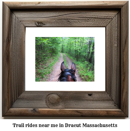 trail rides near me in Dracut, Massachusetts